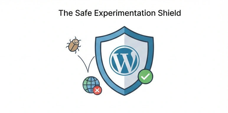 safe experimentation shield - local wordpress